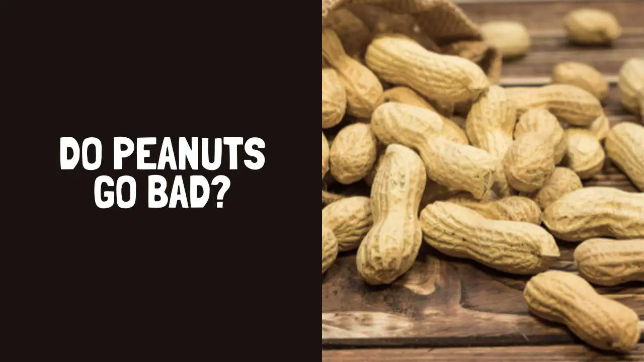 Do Peanuts Go Bad How Long Do Peanuts Last 