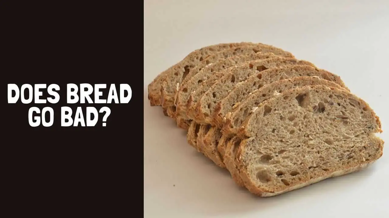 Does Bread Go Bad How Long Does Bread Last 