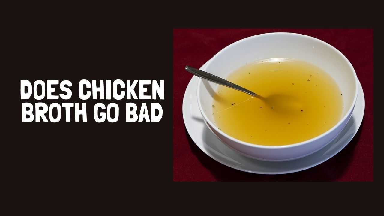 Does Chicken Broth Go Bad How Long Does Chicken Broth Last