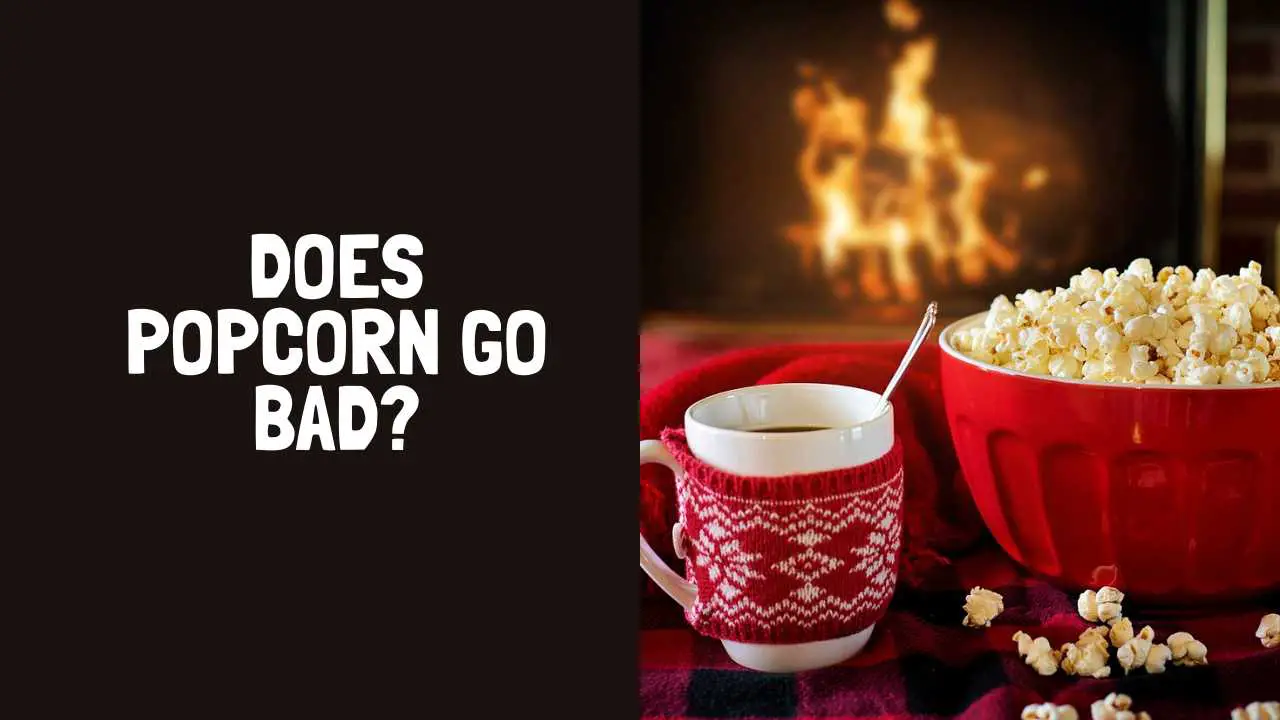 does-popcorn-go-bad-how-long-does-popcorn-last