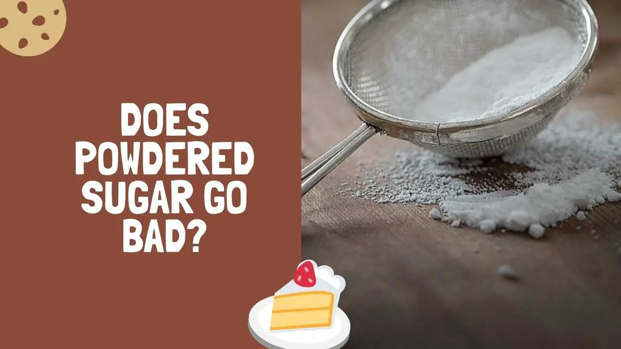 Does Powdered Sugar Go Bad