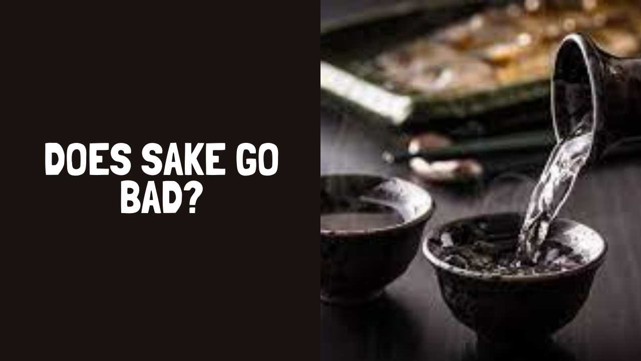 Does Sake Go Bad How Long Does Sake Last