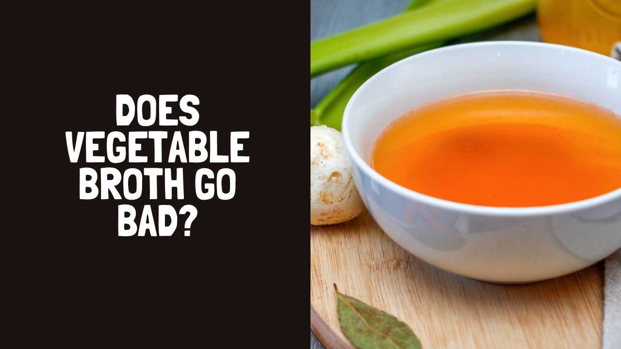 Does Vegetable Broth Go Bad? How Long ... - Real Menu Prices