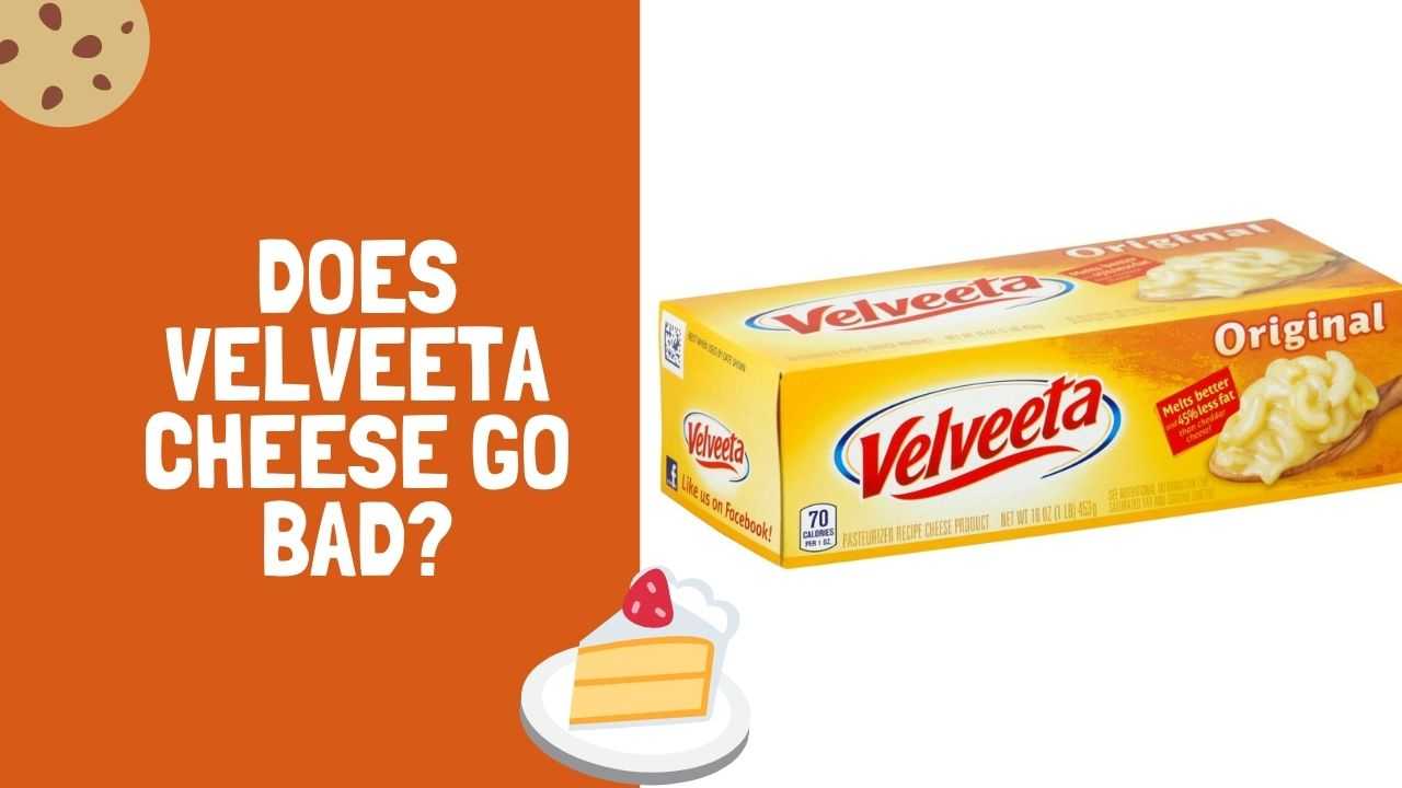 Does Velveeta Cheese Go Bad? - Real Menu Prices