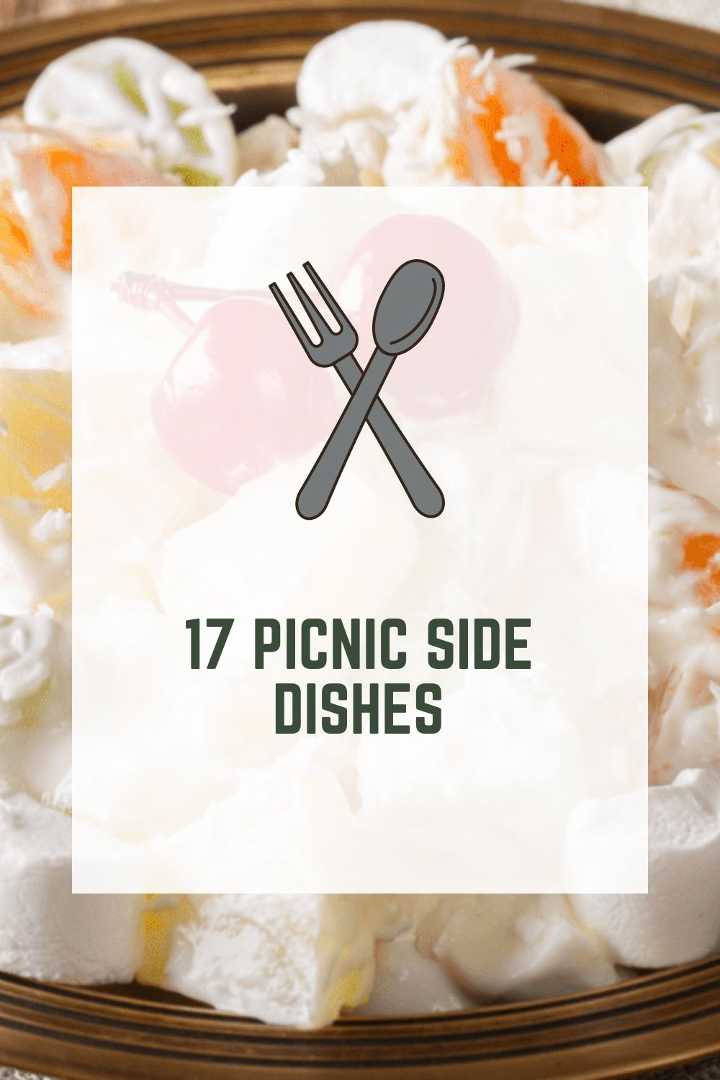 17 Picnic Side Dishes (Quick & Delicious)