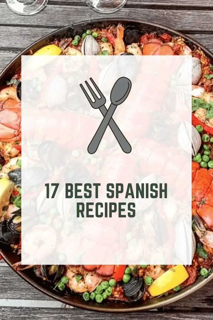 17-best-spanish-recipes-quick-delicious