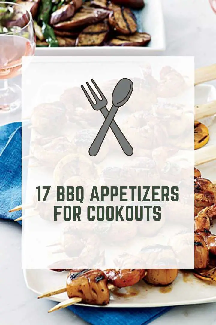 17 BBQ Appetizers For Cookouts (Quick & Delicious)