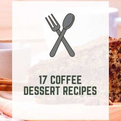 17 Coffee Dessert Recipes