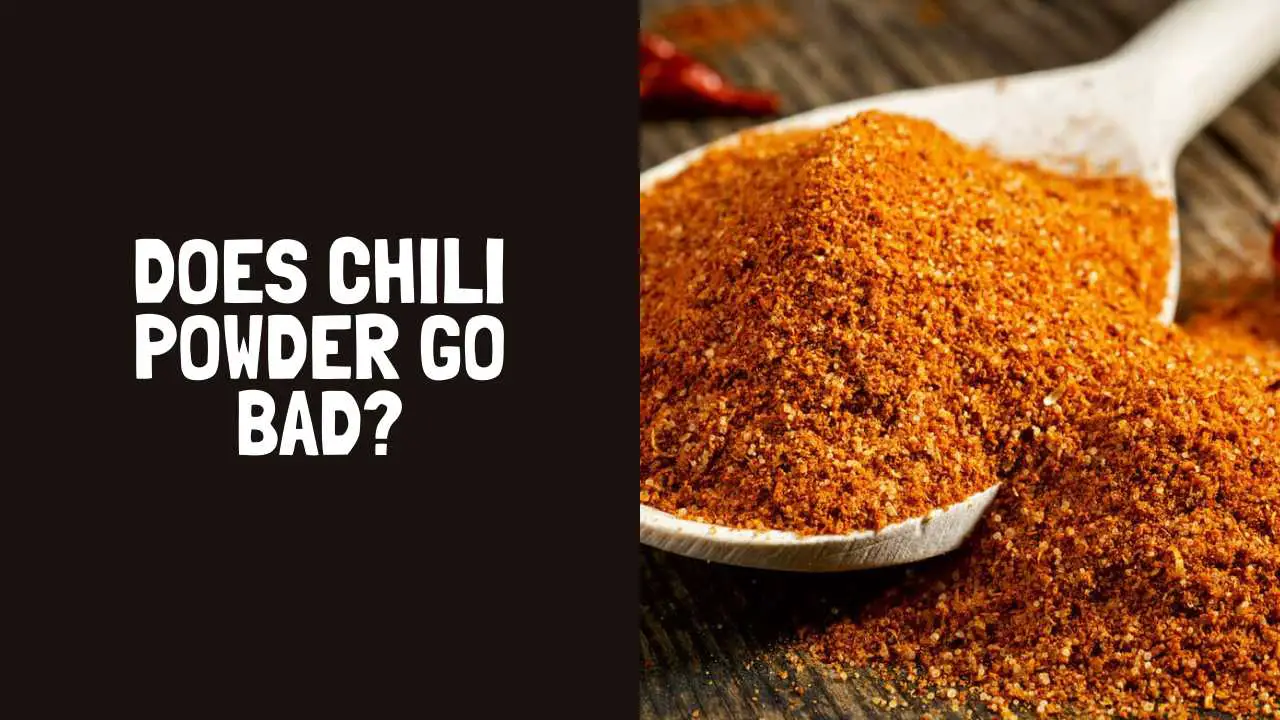 Does Chili Powder Go Bad? How Long Does Chili Powder Last?