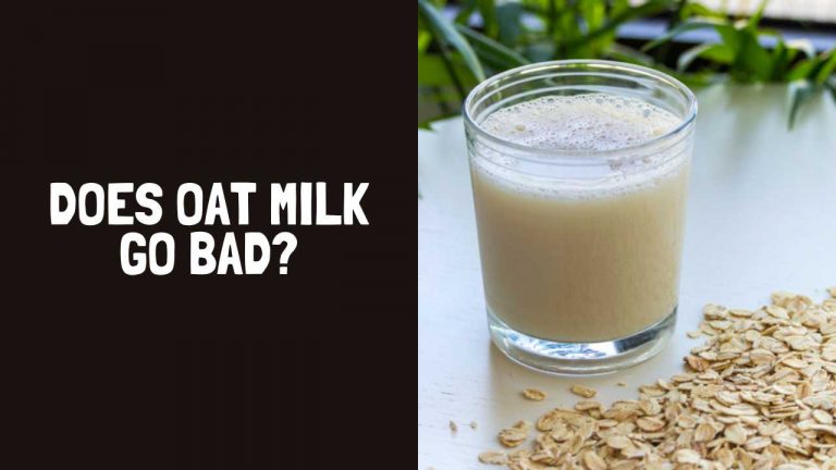 Does Oat Milk Go Bad? How Long Does Oat Milk Last?