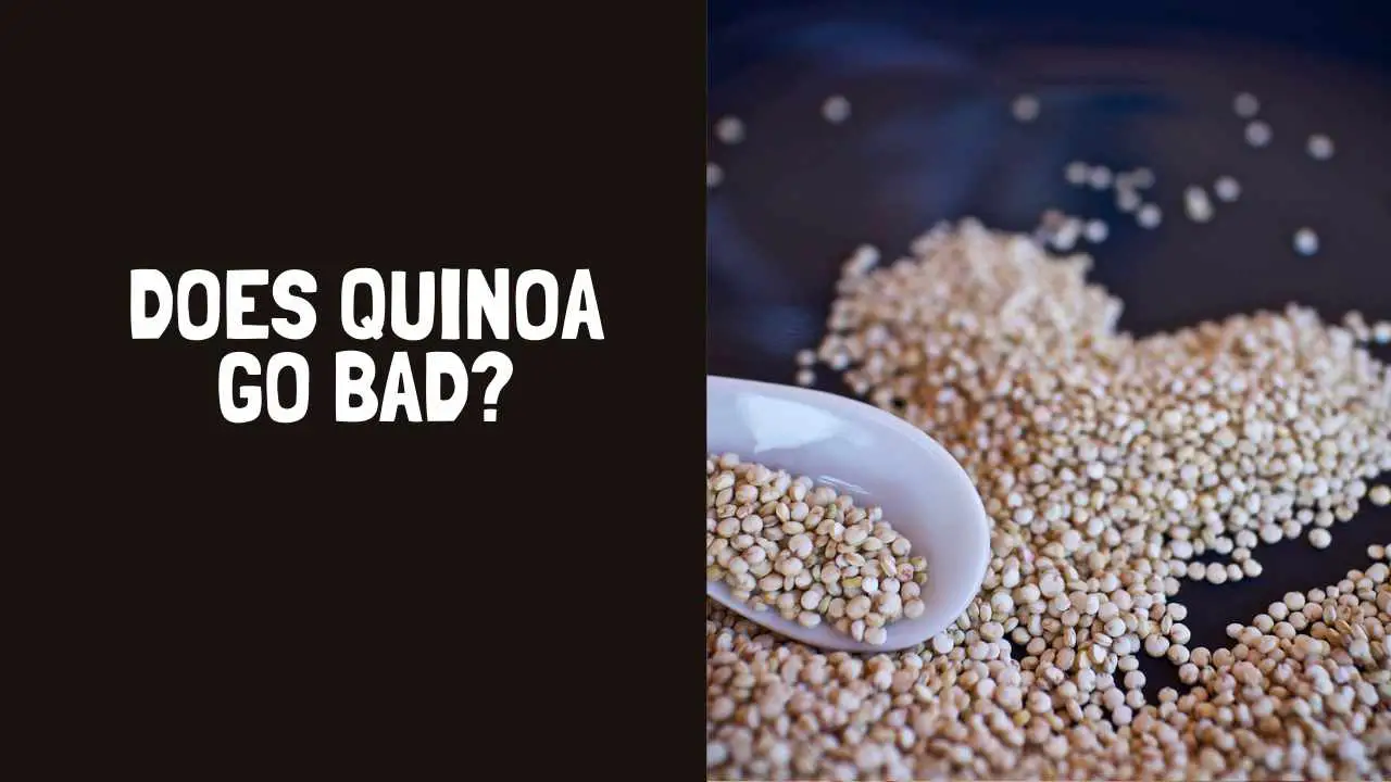 Does Quinoa Go Bad? How Long Does Quinoa Last?