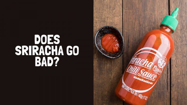 Does Sriracha Go Bad How Long Does Sriracha Last 6113