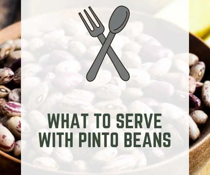 What to Serve With Pinto Beans
