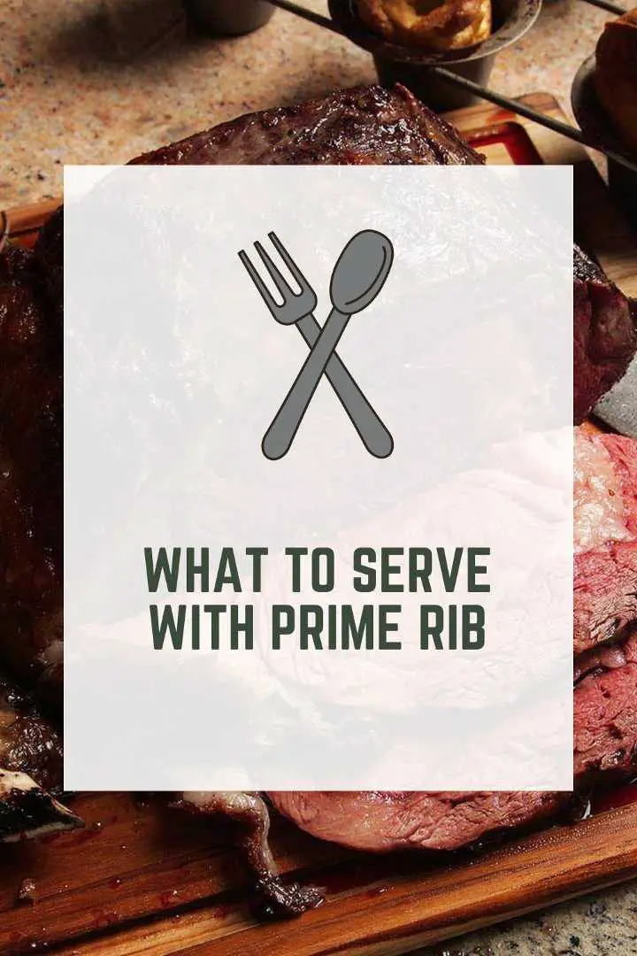 what-to-serve-with-prime-rib-quick-delicious