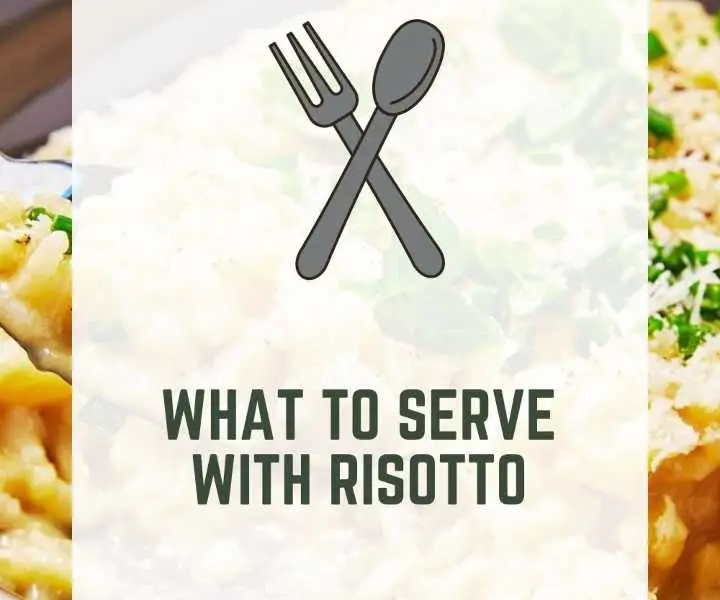 What To Serve With Risotto