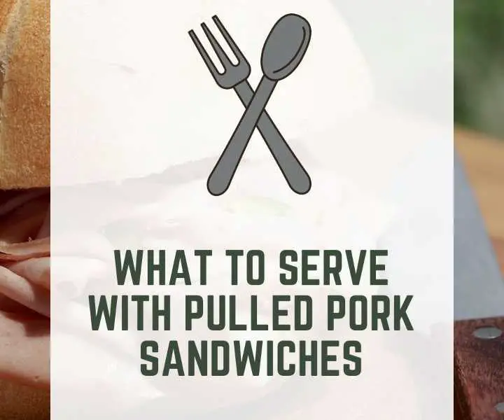 What To Serve With Pulled Pork Sandwiches