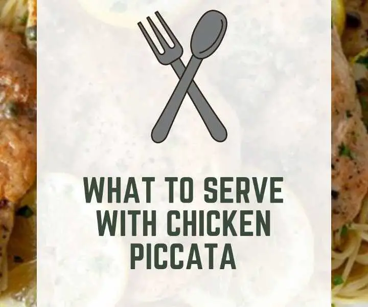 What To Serve With Chicken Piccata