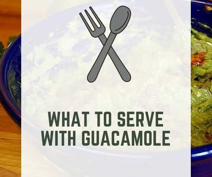 What to Serve With Guacamole