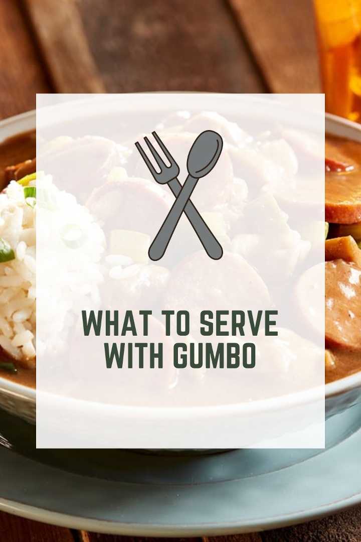 What To Serve With Gumbo (Quick & Delicious)